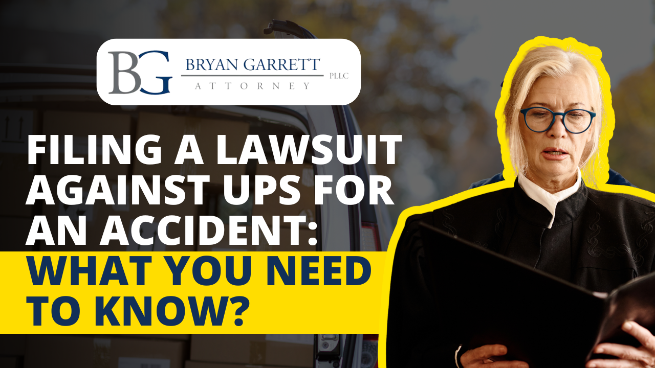 Filing a Lawsuit Against UPS for an Accident: What You Need to Know?