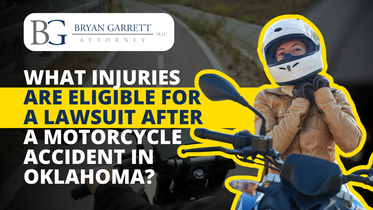 What injuries are eligible for a lawsuit after a motorcycle accident in Oklahoma?